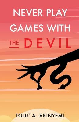 Book cover for Never Play Games with the Devil