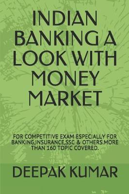 Book cover for Indian Banking a Look with Money Market