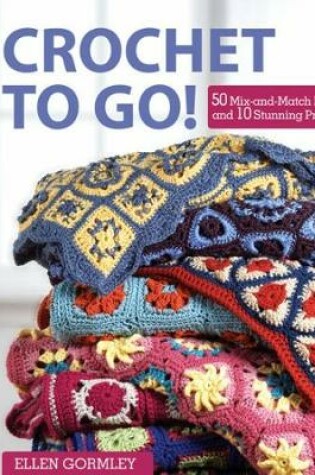 Cover of Crochet To Go!