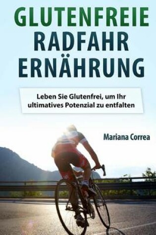 Cover of Glutenfreie RADFAHR ERNAHRUNG