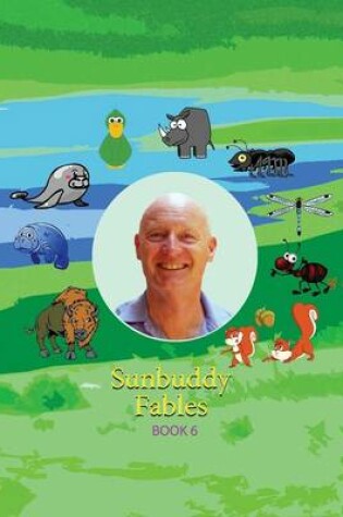 Cover of Sunbuddy Fables Book 6