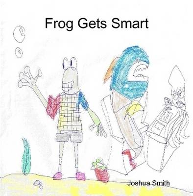 Book cover for Frog Gets Smart