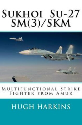 Cover of Sukhoi Su-27SM(3)/SKM