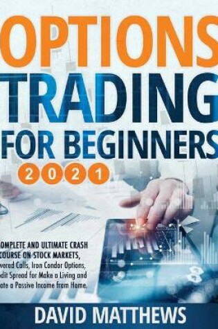 Cover of Options Trading for Beginners 2021