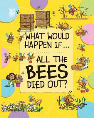 Book cover for All the Bees Died Out?