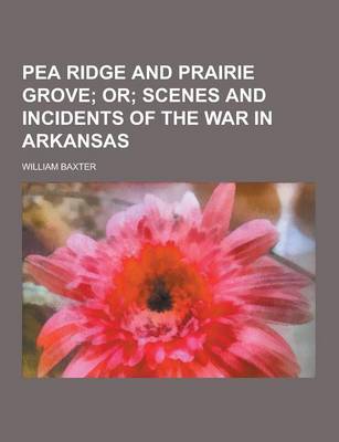 Book cover for Pea Ridge and Prairie Grove