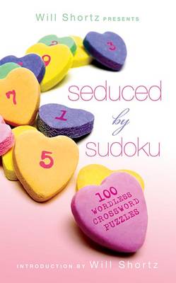 Book cover for Will Shortz Presents Seduced by Sudoku