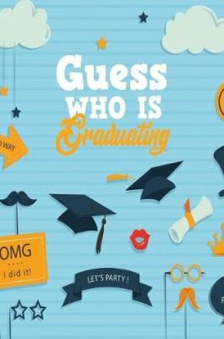 Cover of Guess Who Is Graduating