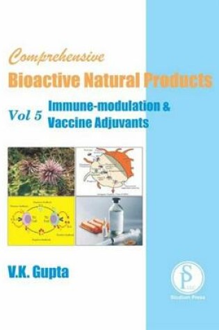 Cover of Comprehensive Bioactive Natural Products (Immune-Modulation & Vaccine Adjuvants)