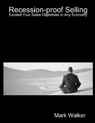 Book cover for Recession-Proof Selling: Exceed Your Sales Objetives in Any Economy