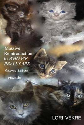 Book cover for Massive Reintroduction to Who We Really Are