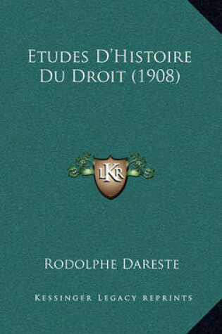 Cover of Etudes D'Histoire Du Droit (1908)