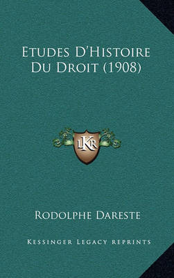 Book cover for Etudes D'Histoire Du Droit (1908)