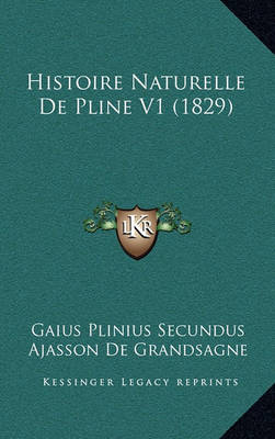 Book cover for Histoire Naturelle de Pline V1 (1829)