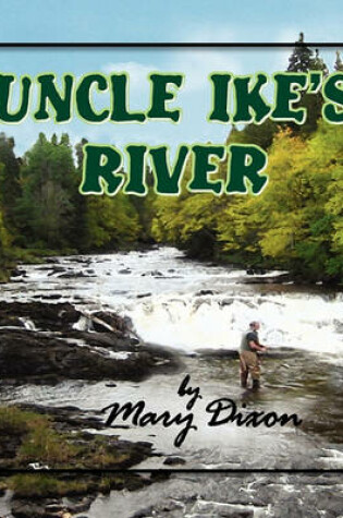 Cover of Uncle Ike's River