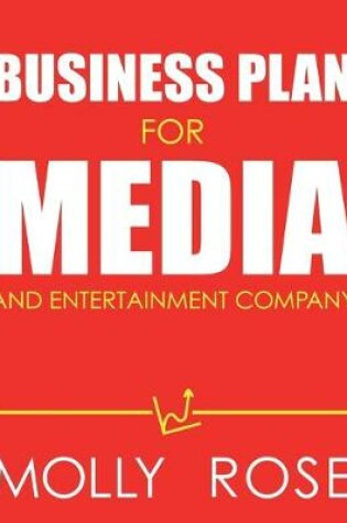 Cover of Business Plan For Media And Entertainment Company