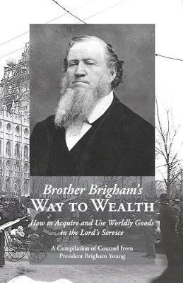 Book cover for Brother Brigham's Way to Wealth