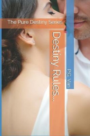 Cover of Destiny Rules...