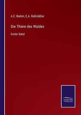 Book cover for Die Thiere des Waldes