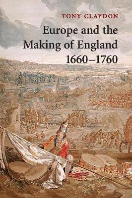 Book cover for Europe and the Making of England, 1660-1760