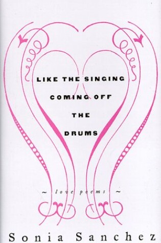 Cover of Like the Singing Coming Off Drums