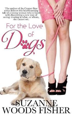 Book cover for For the Love of Dogs