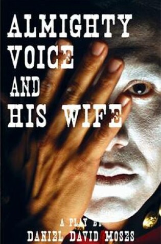 Cover of Almighty Voice and His Wife