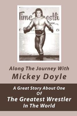 Cover of Along The Journey With Mickey Doyle