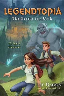 Book cover for Legendtopia Book #1: The Battle for Urth
