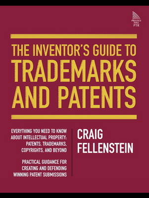 Book cover for The Inventor's Guide to Trademarks and Patents