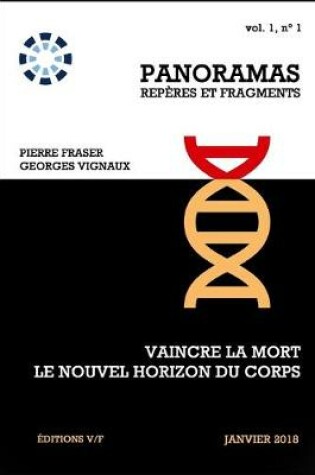 Cover of Vaincre la mort, le nouvel horizon du corps