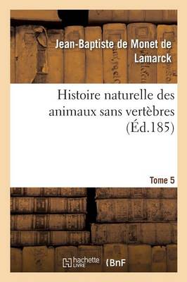 Book cover for Histoire Naturelle Des Animaux Sans Vertèbres T05