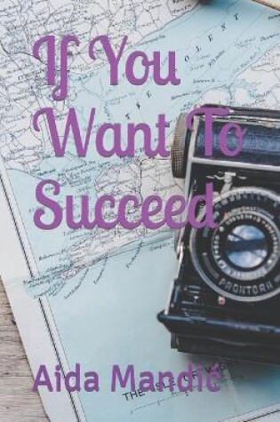 Cover of If You Want To Succeed...