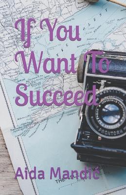 Book cover for If You Want To Succeed...