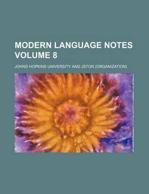 Book cover for Modern Language Notes Volume 8