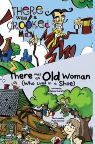 Cover of There Was an Old Woman (Who Lived in a Shoe); & There Was a Crooked Man