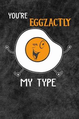 Book cover for You're Eggzactly My Type