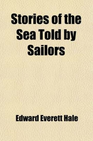 Cover of Stories of the Sea Told by Sailors