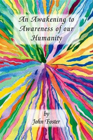 Cover of An Awakening to Awareness of Our Humanity
