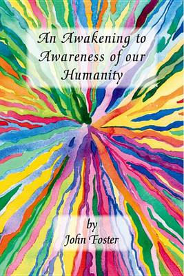 Book cover for An Awakening to Awareness of Our Humanity