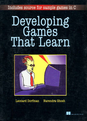 Book cover for Developing Games That Learn (Bk/Disk)