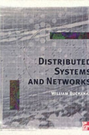 Cover of Distributed Systems And Networks