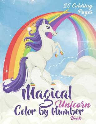 Book cover for Magical Unicorn Color by Number Book