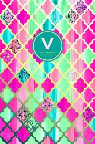 Cover of Initial V Monogram Journal - Dot Grid, Moroccan Pink Green