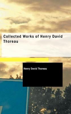 Book cover for Collected Works of Henry David Thoreau