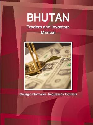 Book cover for Bhutan Traders and Investors Manual