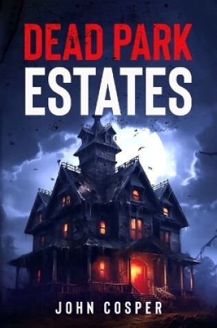 Cover of Dead Park Estates