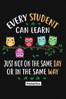 Book cover for Every student can learn just not on the same day or in the same way