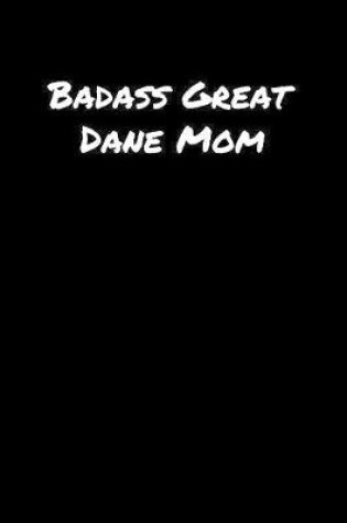 Cover of Badass Great Dane Mom