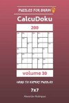 Book cover for Puzzles for Brain - CalcuDoku 200 Hard to Expert Puzzles 7x7 vol. 30